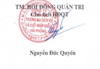 Chữ ký Nguyễn Đức Quyền {Chủ tịch HĐQT TMDV và XNK Hải Phòng}