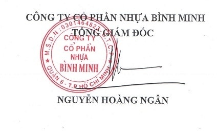 Chữ ký Nguyễn Hoàng Ngân [TGĐ Công Ty CP Nhựa Bình Minh]