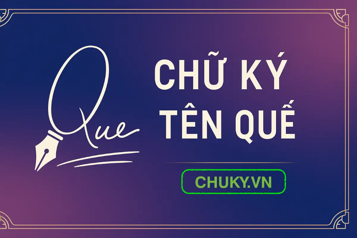 Mẫu Chữ Ký Tên Quế
