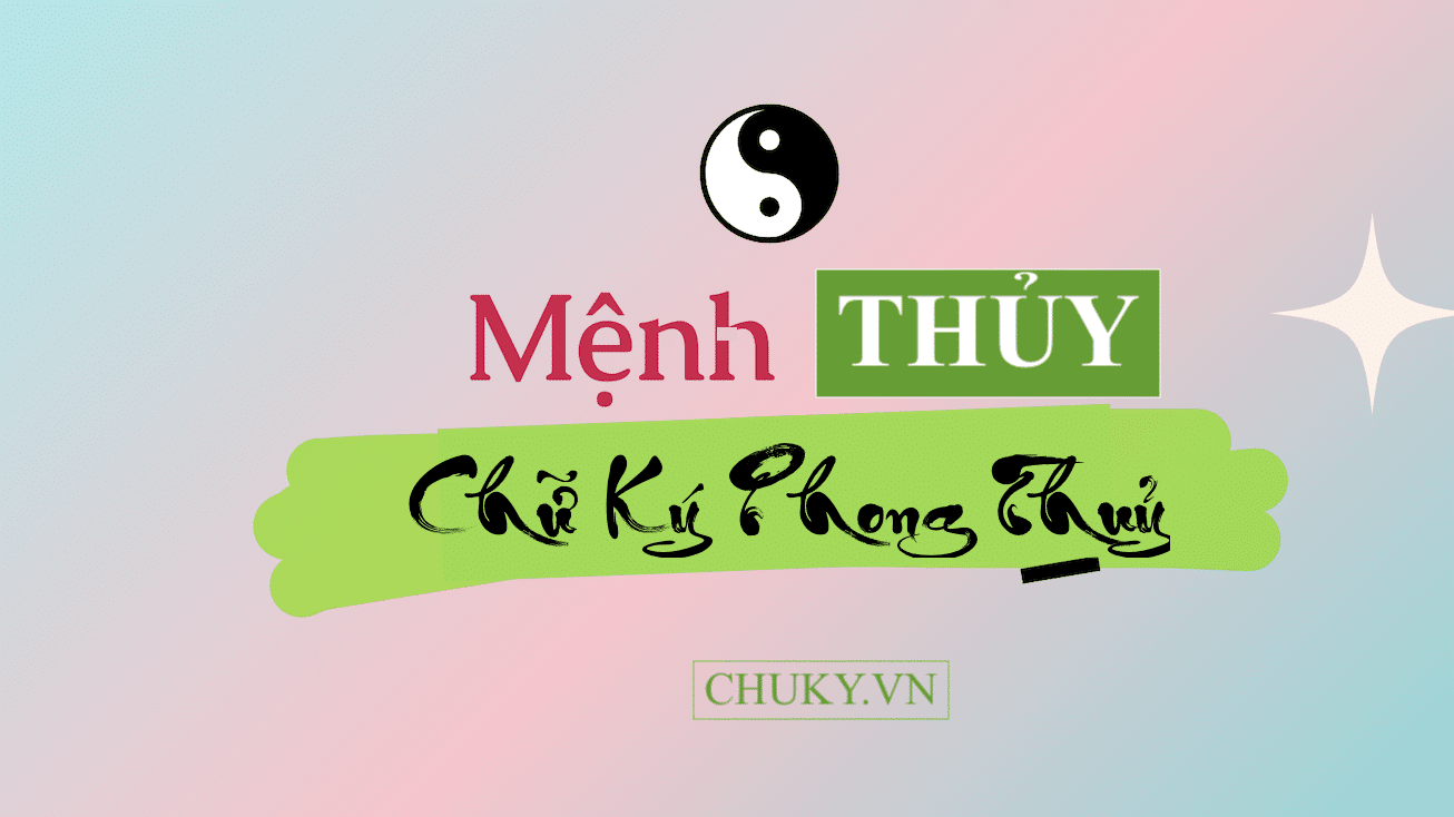 Chữ Ký Mệnh THỦY