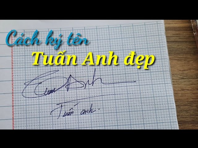 Chữ Ký Tên Tuấn Anh