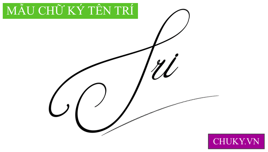 MẪU CHỮ KÝ TÊN TRÍ, TRI
