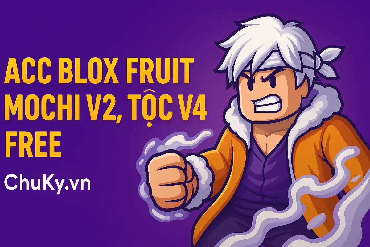 Acc Blox Fruit Mochi V2, Tộc V4 Free