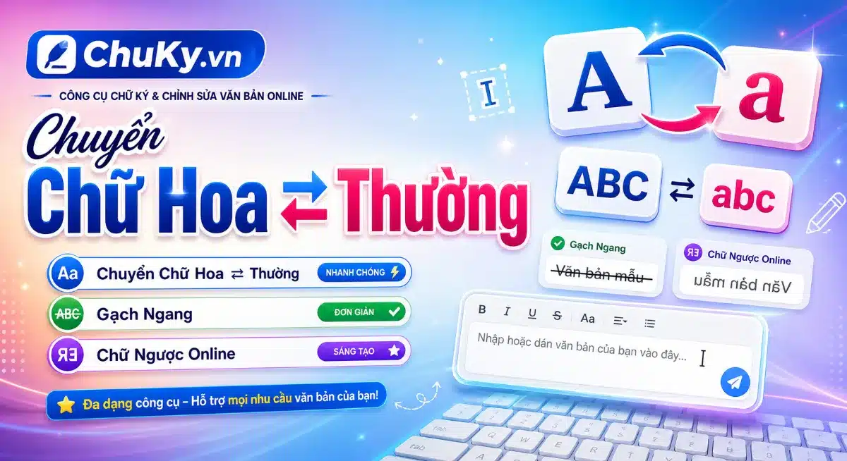 Chuyển Chữ Hoa ⇌ Thường