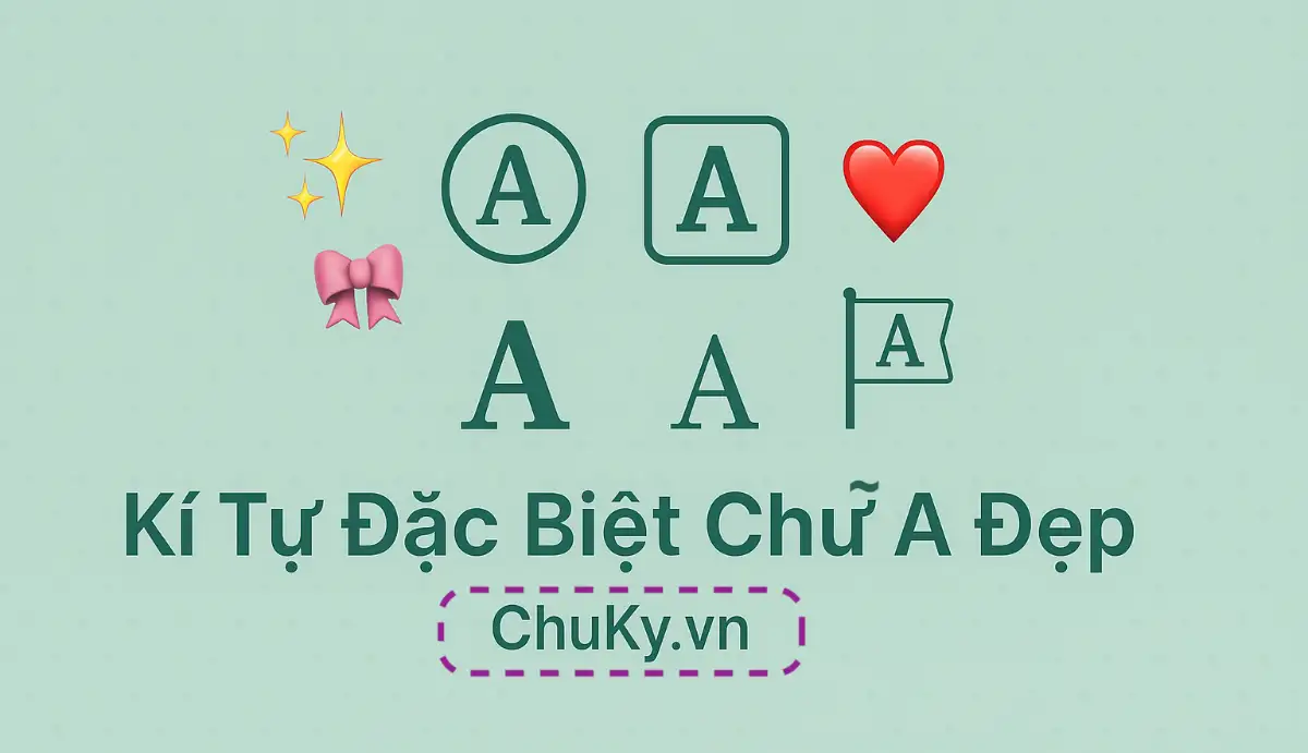 Kí Tự Đặc Biệt Chữ A