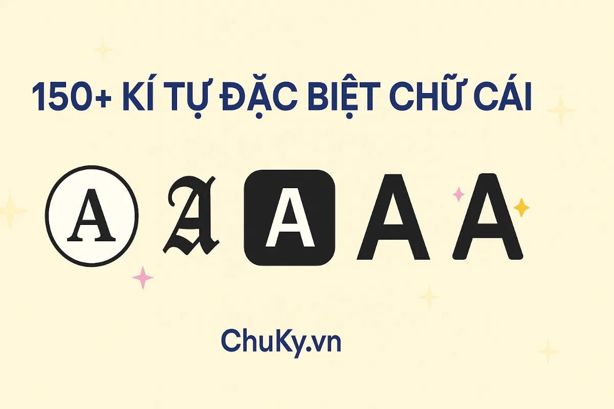Kí Tự Đặc Biệt Chữ Cái