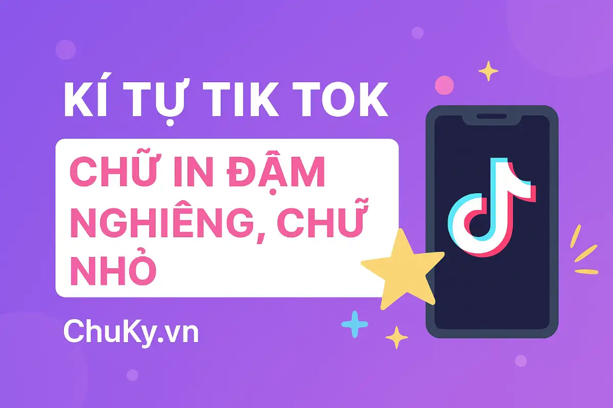 Kí Tự Đặc Biệt Tik Tok Chữ In Đậm Nghiêng