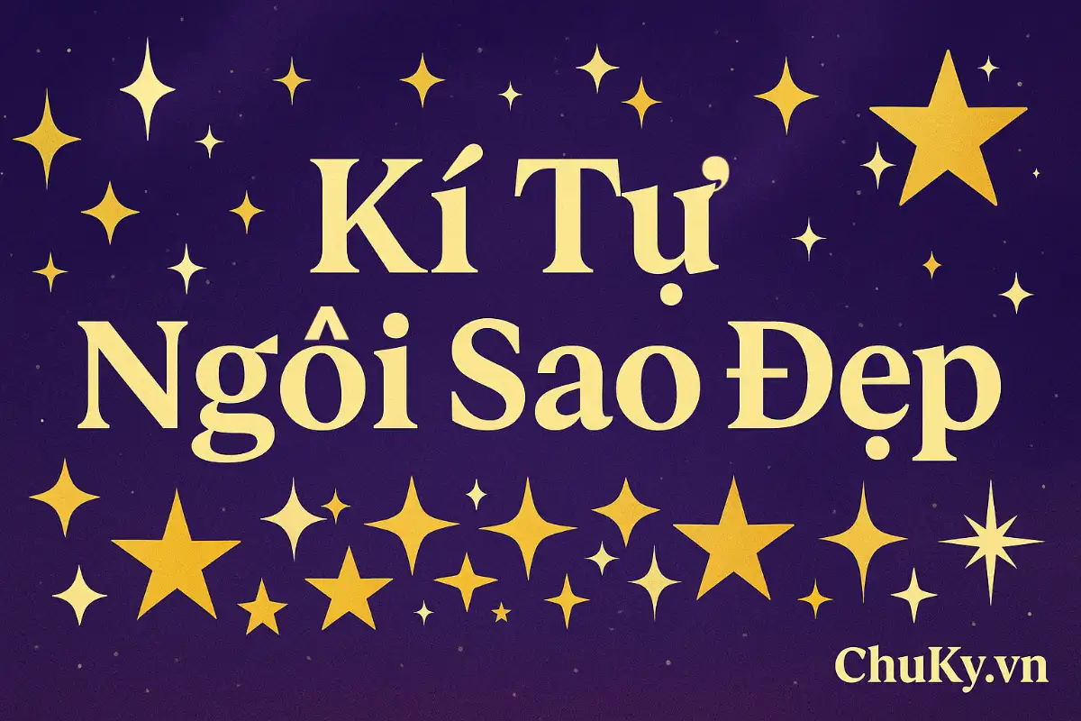 Kí Tự Ngôi Sao
