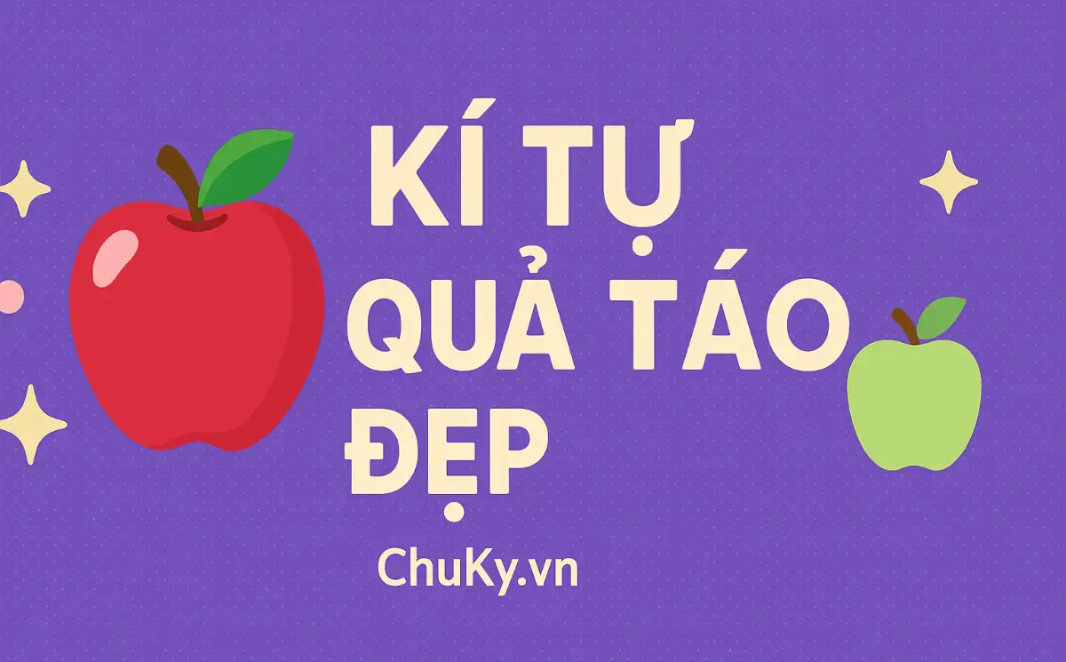 Kí Tự Quả Táo