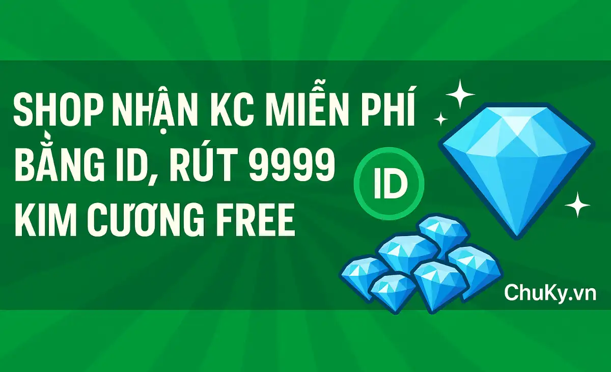 Shop Nhận KC Miễn Phí Bằng ID