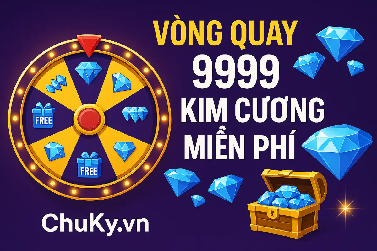 Vòng Quay 9999 Kim Cương Miễn Phí
