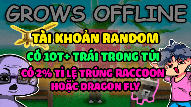 Acc Grow A Garden Giá Rẻ 20k Random