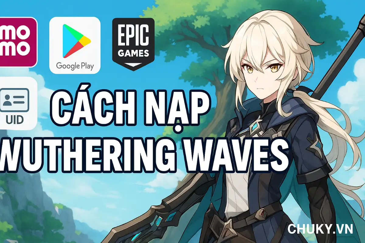 Cách Nạp Wuthering Waves