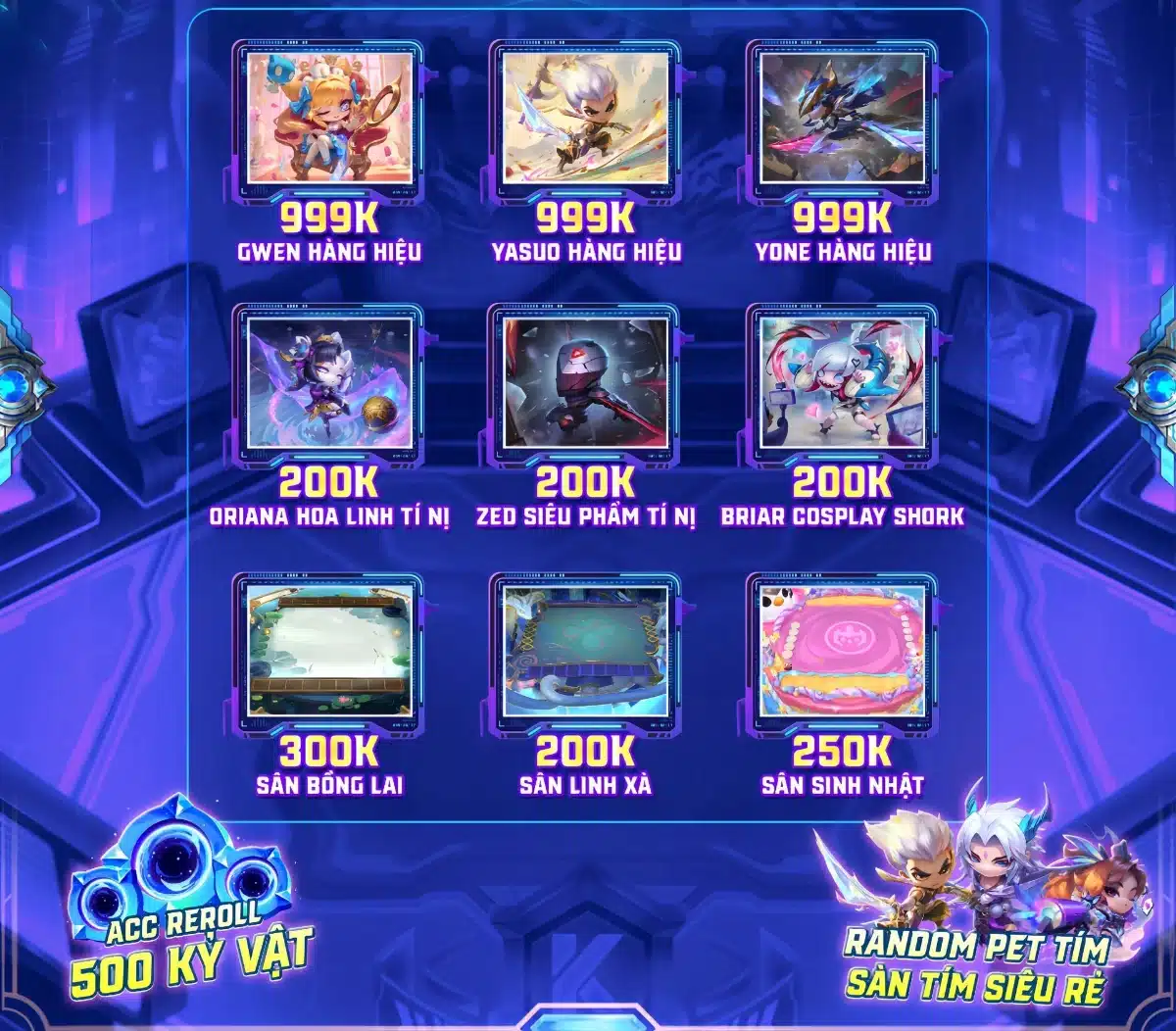 GIÁ BÁN ACC TFT REROLL 500 KỶ VẬT