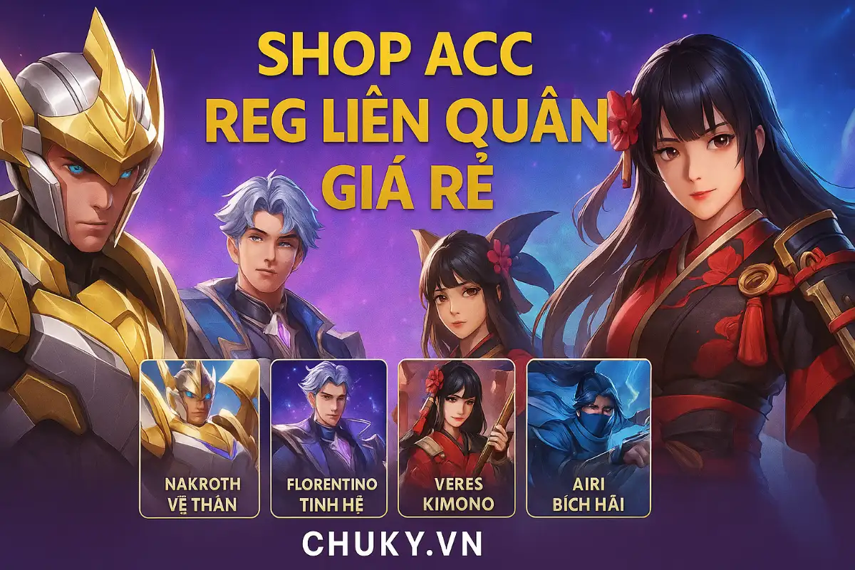 Shop Acc Reg Liên Quân