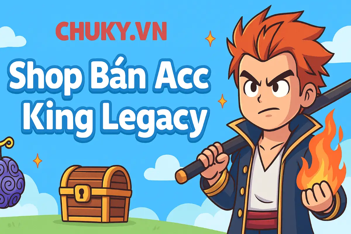 Shop Bán Acc King Legacy