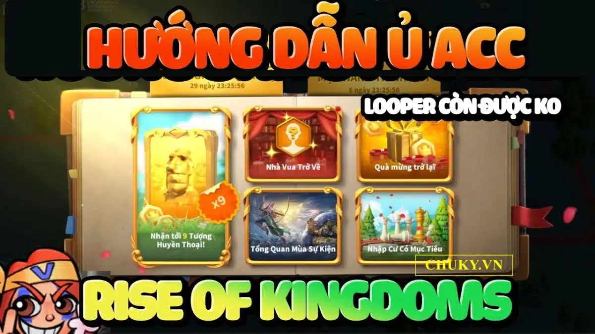 Cách Ủ Acc Rise of Kingdom