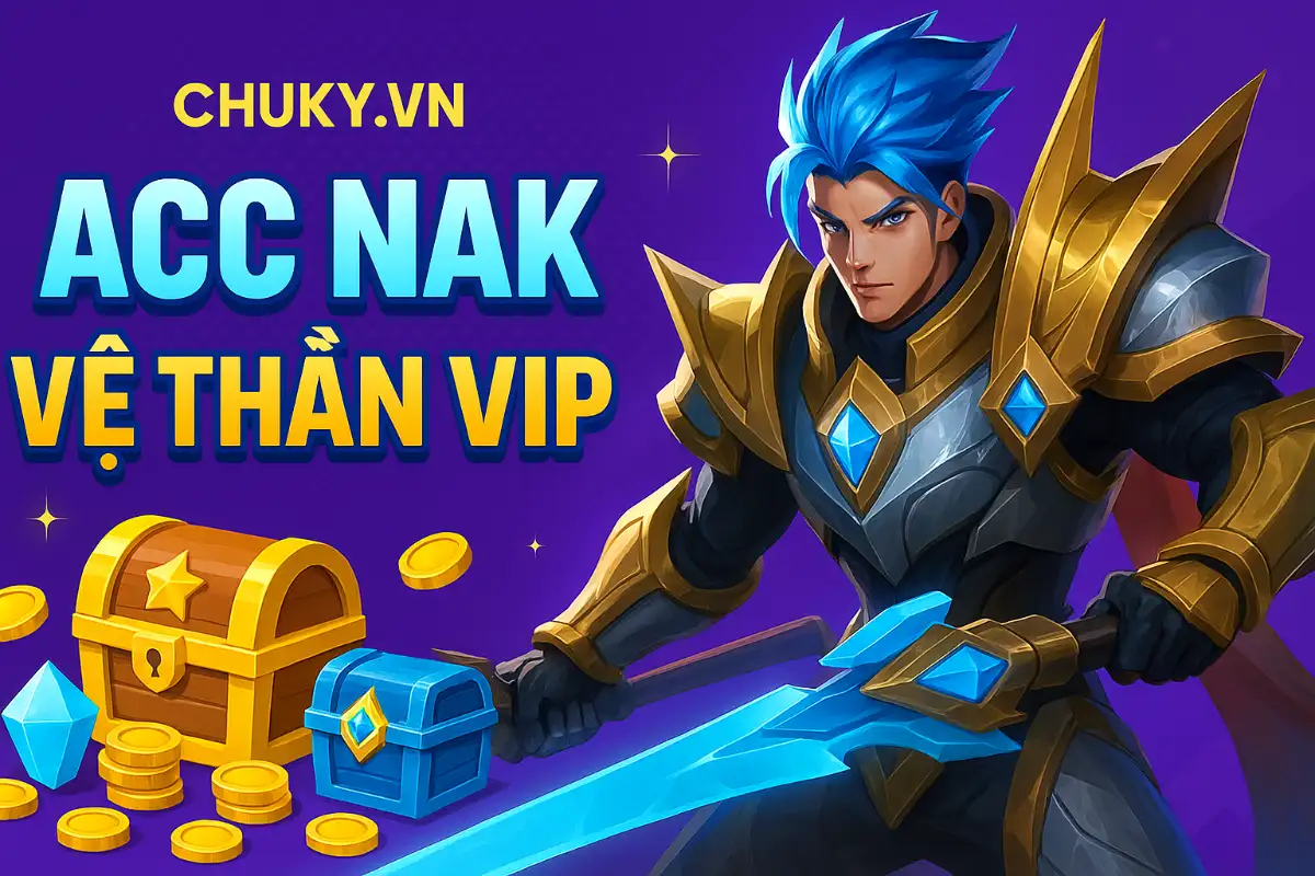 Shop Acc Nak Vệ Thần