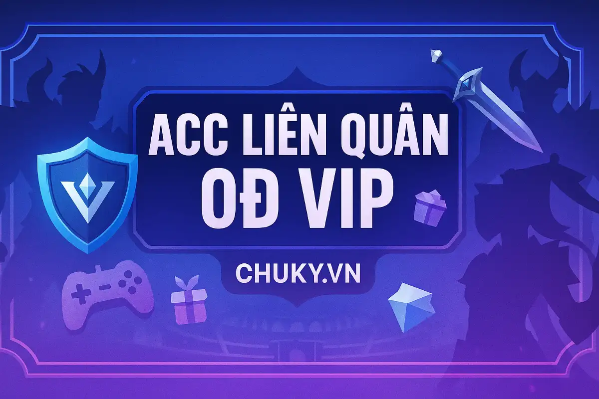 Acc Liên Quân 0đ VIP