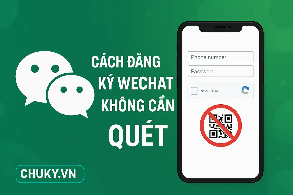 Cách Đăng Ký Wechat Không Cần Quét Mã QR