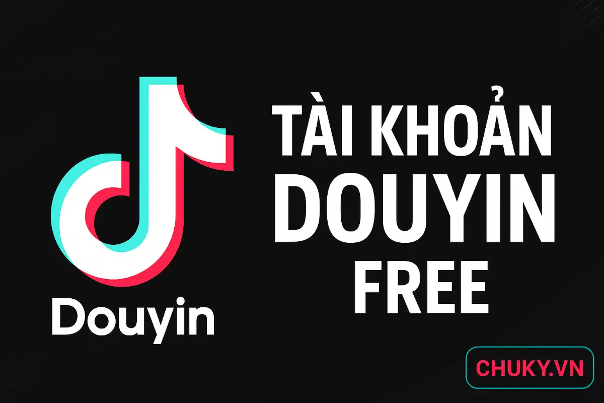 Tài Khoản Douyin Free