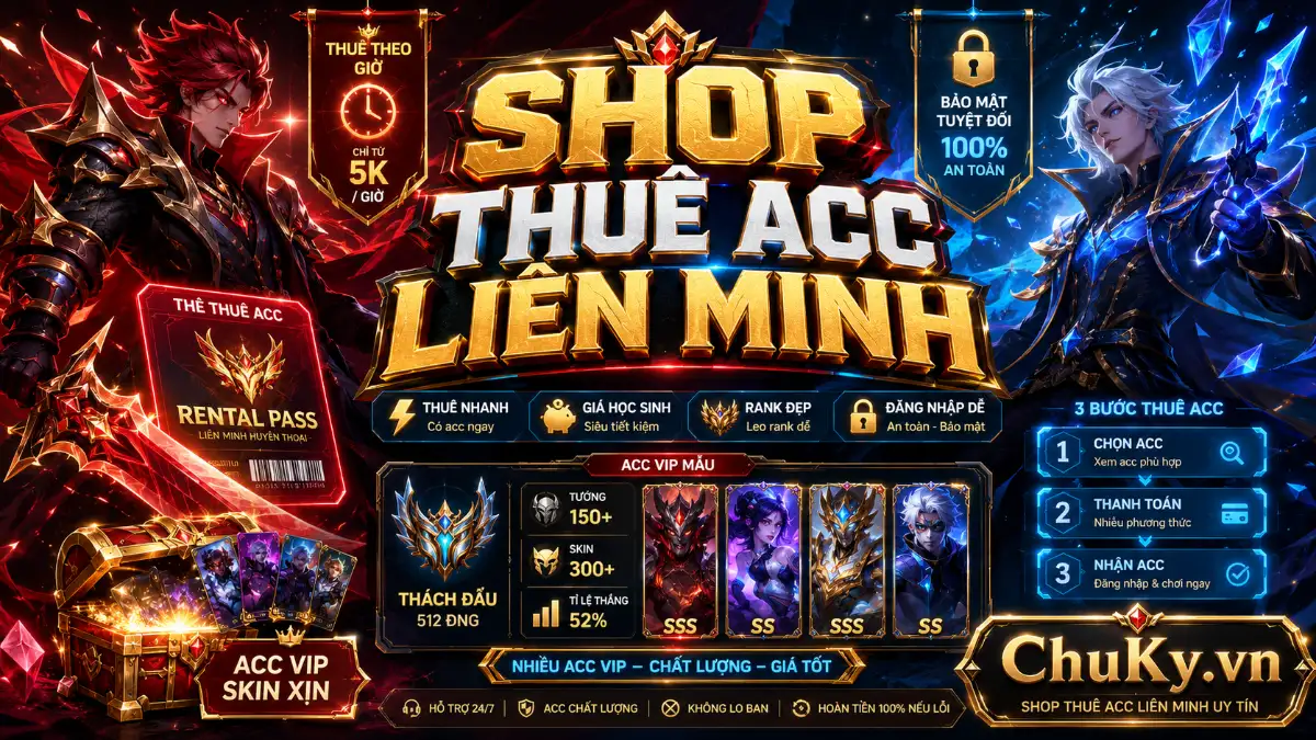 Thuê Acc Liên Minh