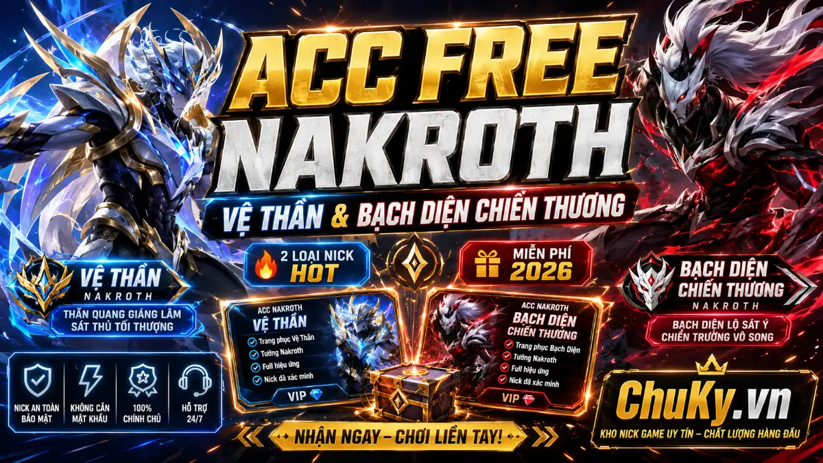 Tặng Acc Liên Quân Có Nak