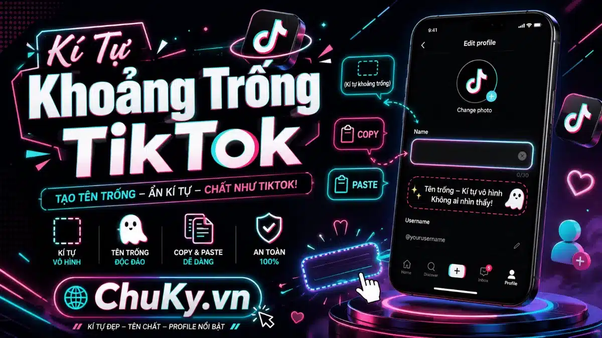 Kí Tự Khoảng Trống TikTok