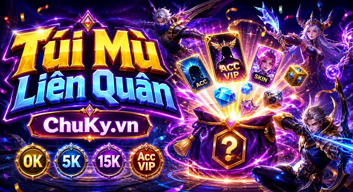 Túi Mù Liên Quân